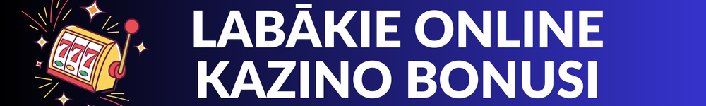 labakie kazino bonusi