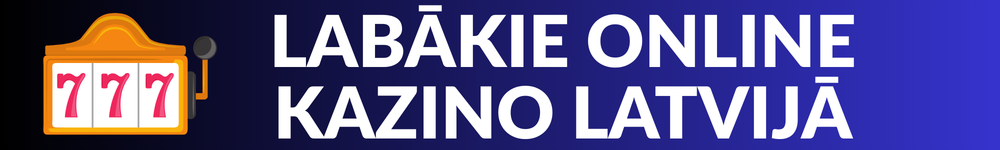 labākie online kazino Latvija